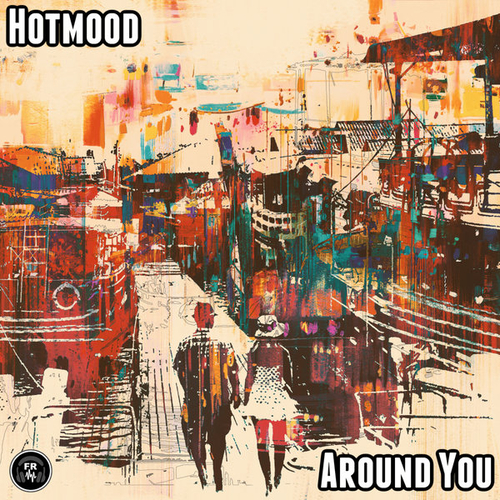 Hotmood - Around You [FR281]